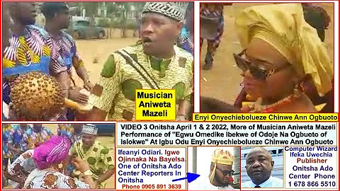 VIDEO 3 Onitsha April 1 & 2 2022 Igbu Odu Enyi Chinwe Ogbuoto By Ifeka Uwechia