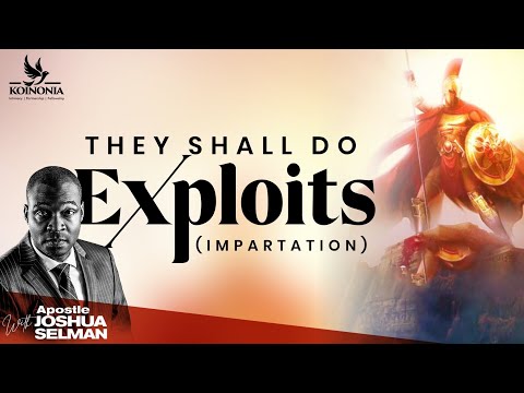 THEY SHALL DO EXPLOITS (IMPARTATION) || HTH ABUJA-NIGERIA || APOSTLE JOSHUA SELMAN