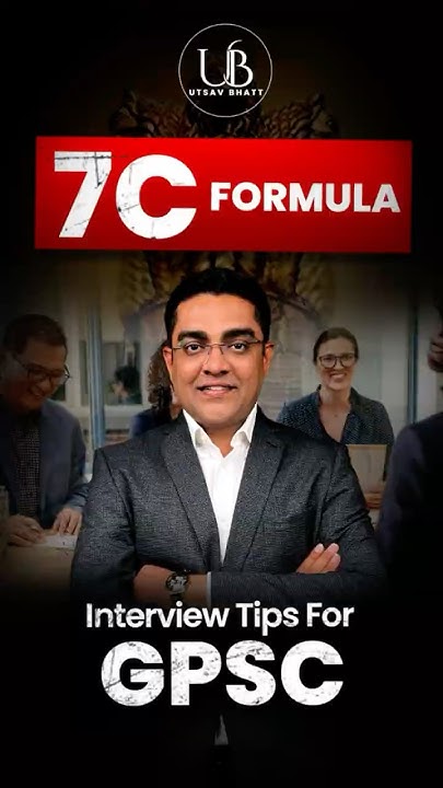 GPSC Interview tips | Master the 7C Formula | By Utsav Bhatt Sir # ...