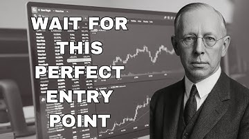 Jesse Livermore’s 5-Step Test Before Every Buy | The Perfect Entry Point