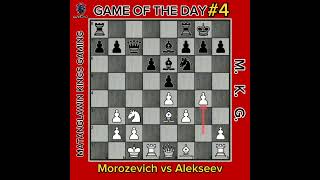 Game of the Day No.4 | Alexander Morozevich vs Evgeny Alekseev | Russia Team Championship(2004)- 1-0