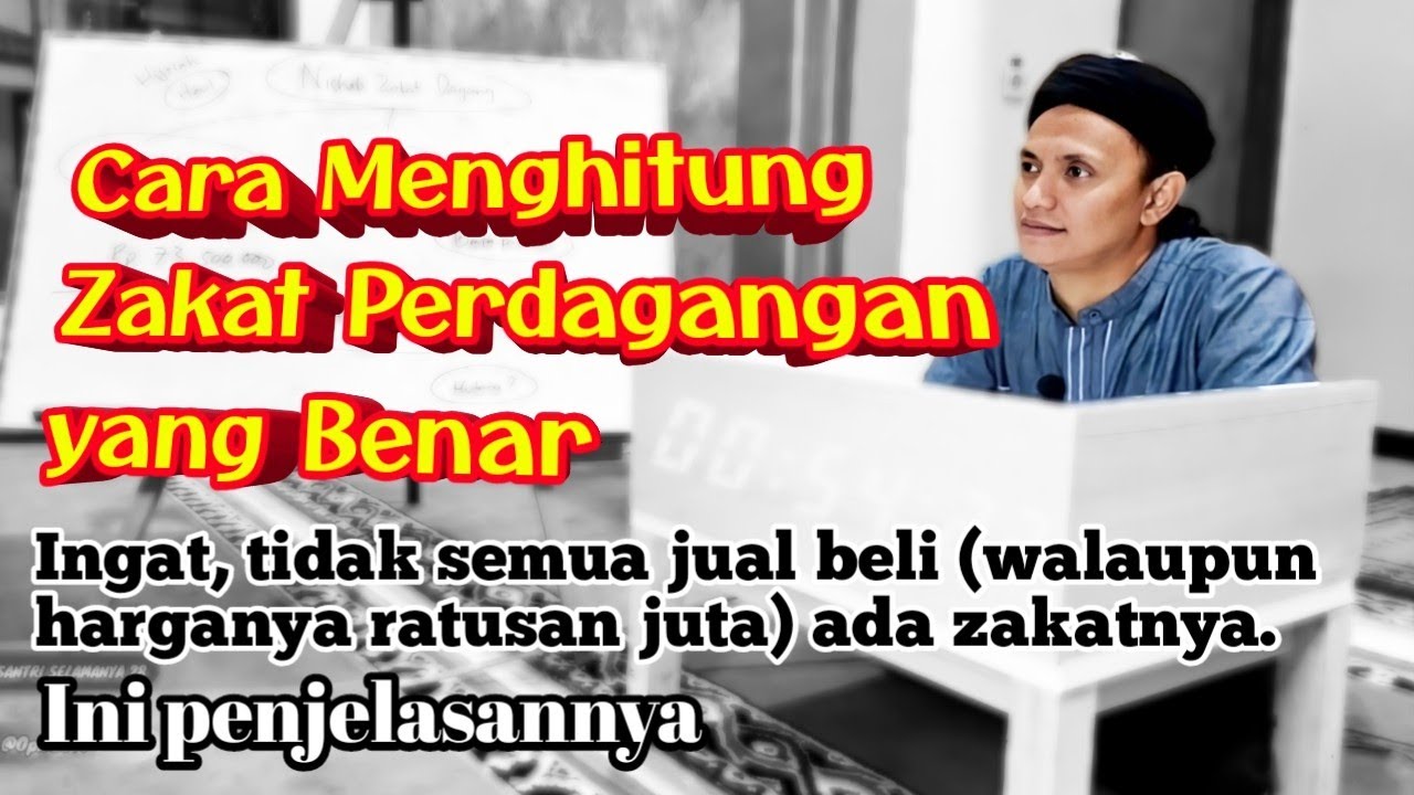 #112 ZAKAT PERDAGANGAN. Nishab dan Cara Menghitungnya