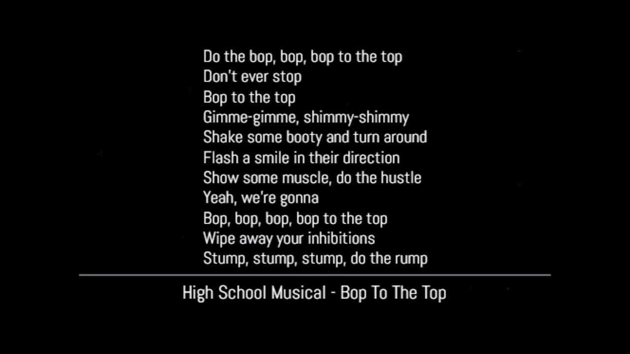 High School Musical - Bop to the Top (Lyrics)
