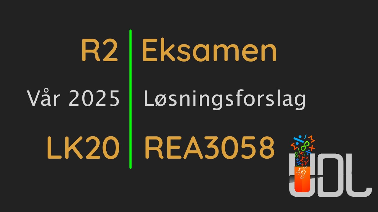 R2 Eksamen, Vår 2025, Løsningsforslag