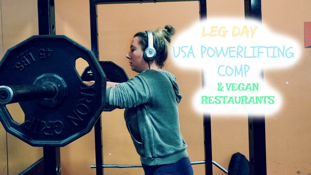 Leg Day!! USA Powerlifting Competition Vegan Food YouTube