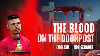 The Blood on the Doorpost (Exodus 12) | English/Hindi Sermon | Grace &amp; Truth Church