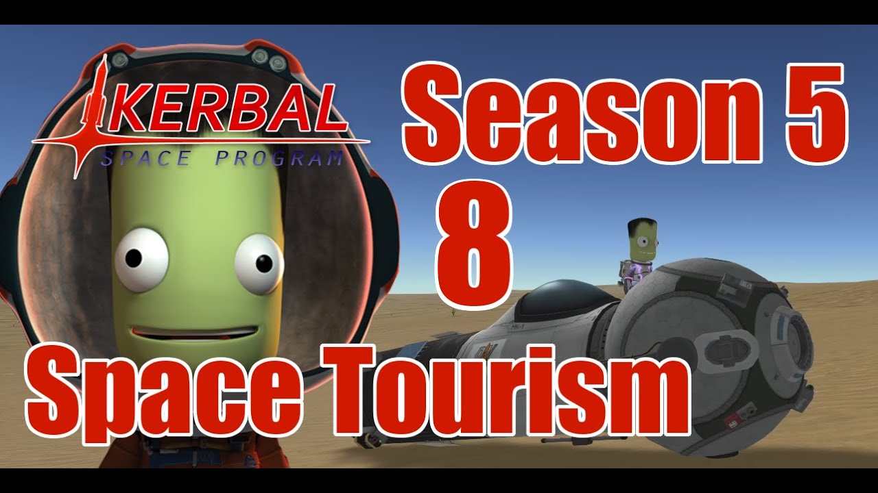 Space Tourism [8] Kerbal Space Program Season 5 - YouTube