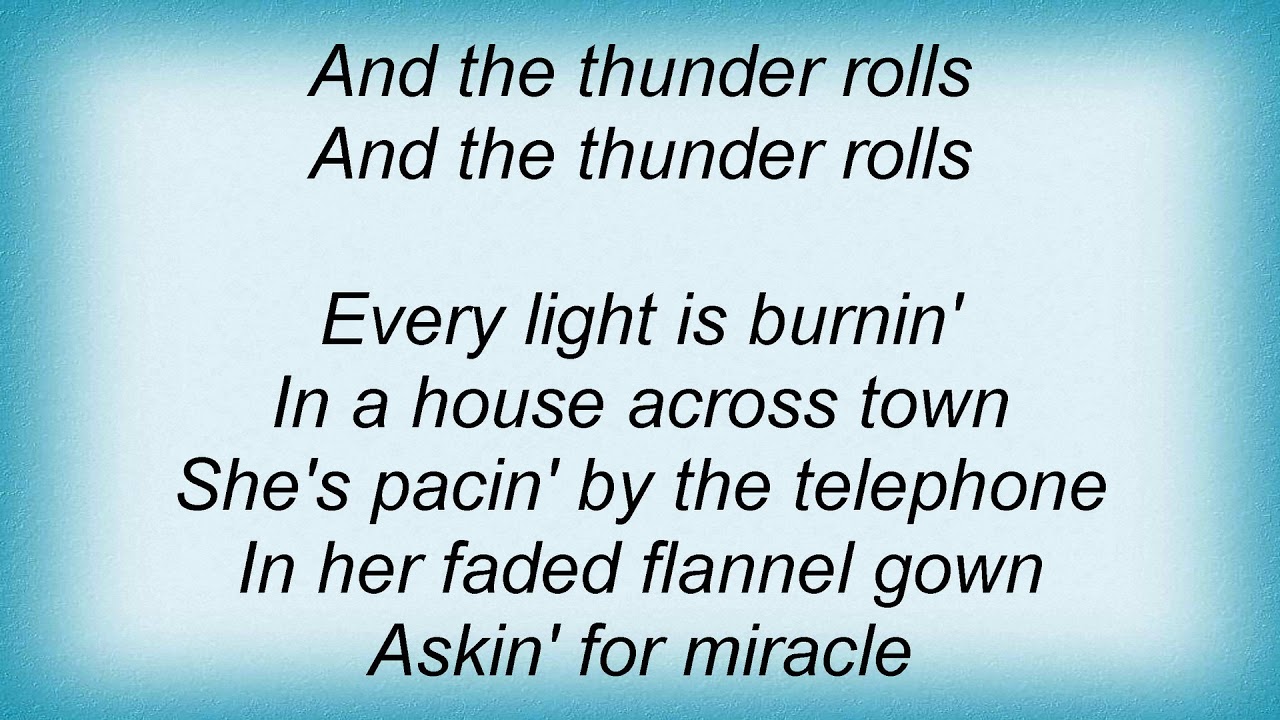 Garth Brooks The Thunder Rolls Lyrics YouTube Garth Brooks The Thunder Rolls Lyrics YouTube