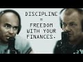 Discipline Equals Freedom and What It Means For Your Finances - Jocko Willink