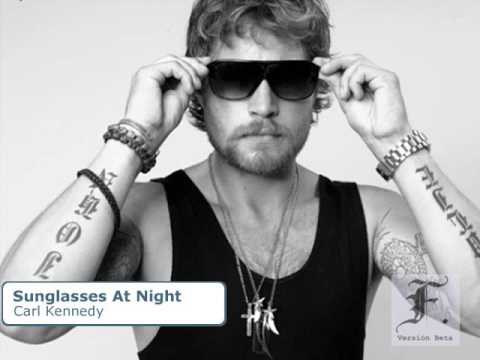 Carl Kennedy - Sunglasses At Night