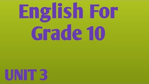 English for Grade 10 Unit 3