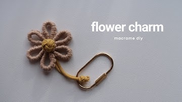 DIY Macrame Flower Charm - Keychain | Step by Step Tutorial