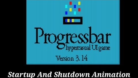 Progressbar 3.14 Startup And Shutdown Sound/Animation
