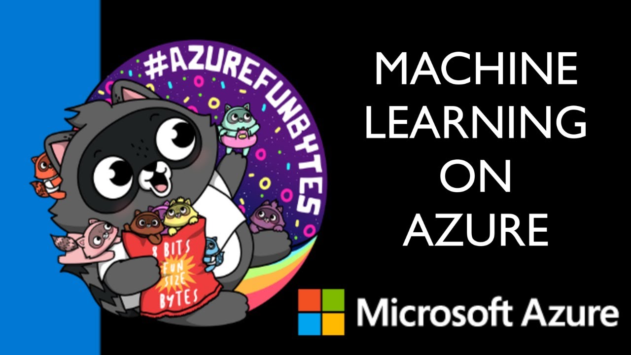 AzureFunBytes Episode 34 - Intro to @Azure Machine Learning