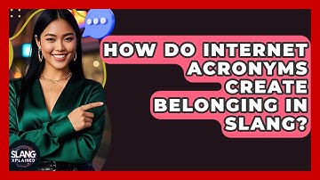 How Do Internet Acronyms Create Belonging In Slang? - SlangXplained