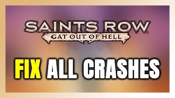 FIX Saints Row: Gat out of Hell Crashing, Freezing, Not Launching, Stuck & Black Screen