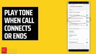 How to play a tone when your call connects or end on a Samsung phone | Know without looking at Phone