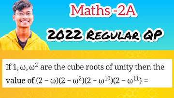 R22) if 1,w,w² are cube roots of unity then prove that (2-w)(2-w^2)(2-w^11)(2-w^10)=49