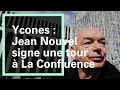 Ycone  une nouvelle tour signe jean nouvel  la confluence