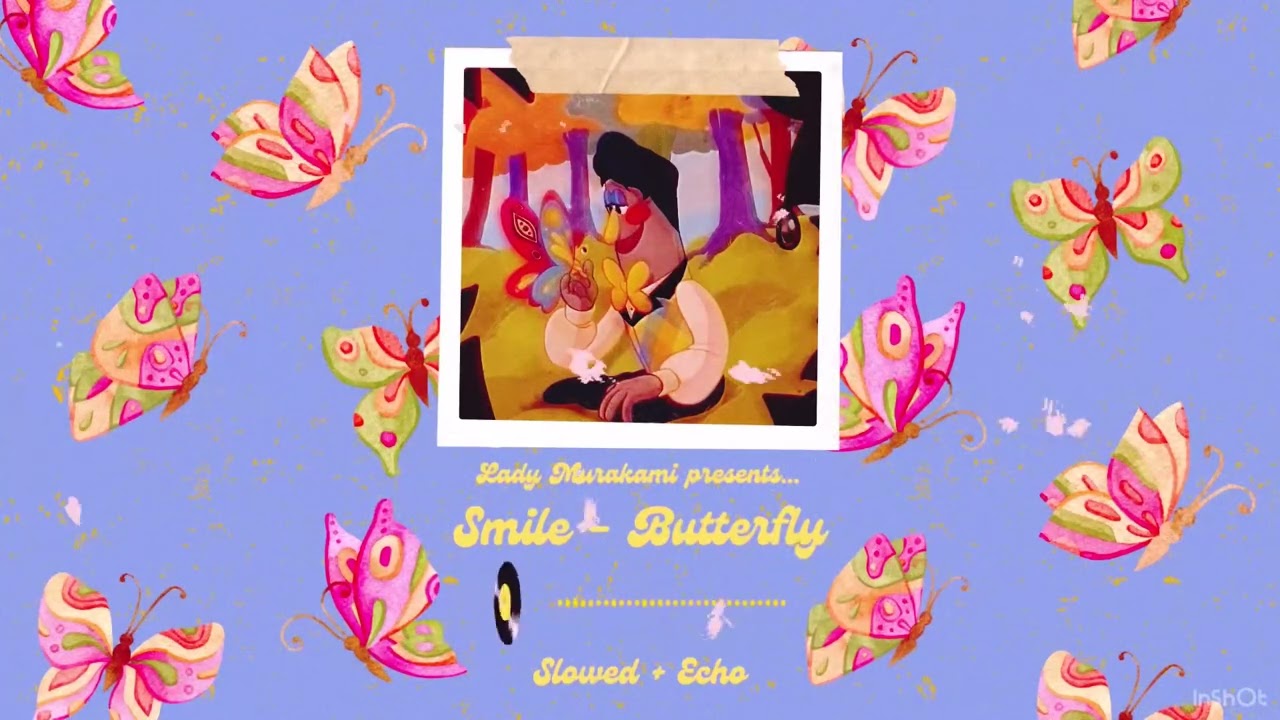 Smile - Butterfly Vocaloid Version (Slowed + Echo) 🦋