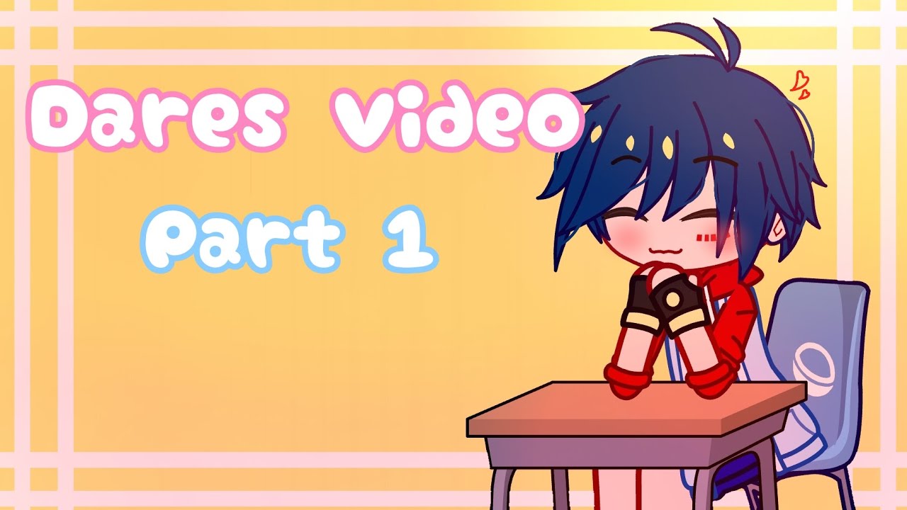 💓Dares video 💓//Part 1//Gacha club//💮Beyblade bust💮