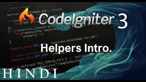 Codeigniter 3 Tutorial 10  Helpers Intro (हिन्दी)
