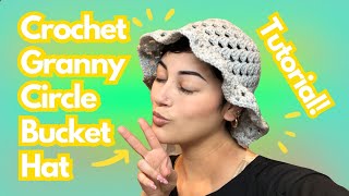 Easy Crochet Granny Circle Bucket Hat | DIY Tutorial