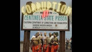 Corruption in Centinela Prison