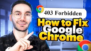 How To Fix 403 Forbidden Error On Google Chrome