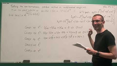 ECE 205 - 15 - Undetermined Coefficients (Part 2: Pesky inhomogeneities)