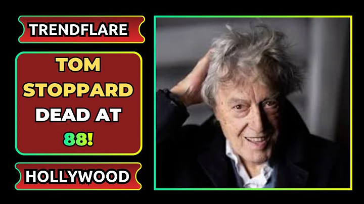 Legendary Playwright Tom Stoppard Dies at 88 |Oscar-Winning Writer of Shakespeare in Love Remembered