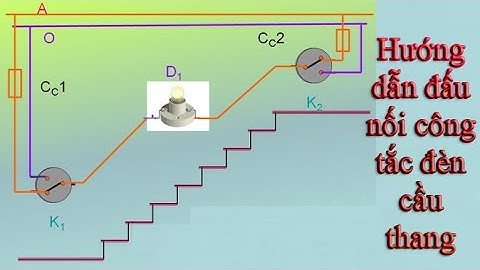 Hướng Dẫn Đấu Công Tắc 3 Cực, 4 Cực cho Đèn Cầu Thang l công tắc 2 vị trí l công tắc nhiều vị trí