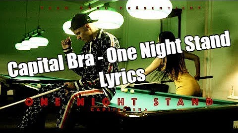 Capital Bra - One Night Stand (Lyrics)