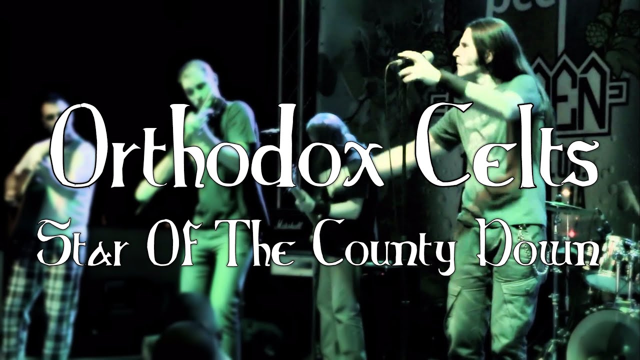 Orthodox Celts Star Of The County Down Lyrics YouTube Orthodox Celts Star Of The County Down Lyrics YouTube
