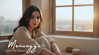 MENUNGGU - RHOMA IRAMA [COVER BY EMOURA]