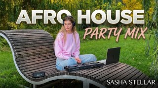 AFRO HOUSE PARTY MIX - Sasha Stellar