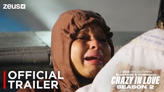 Blueface &amp; Chrisean Rock: Crazy In Love | Season 2 | Official Trailer | Zeus