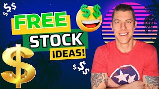 You Deserve FREE Stock Ideas! Here's How...