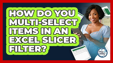 How Do You Multi-select Items In An Excel Slicer Filter? - Docs and Sheets Pro
