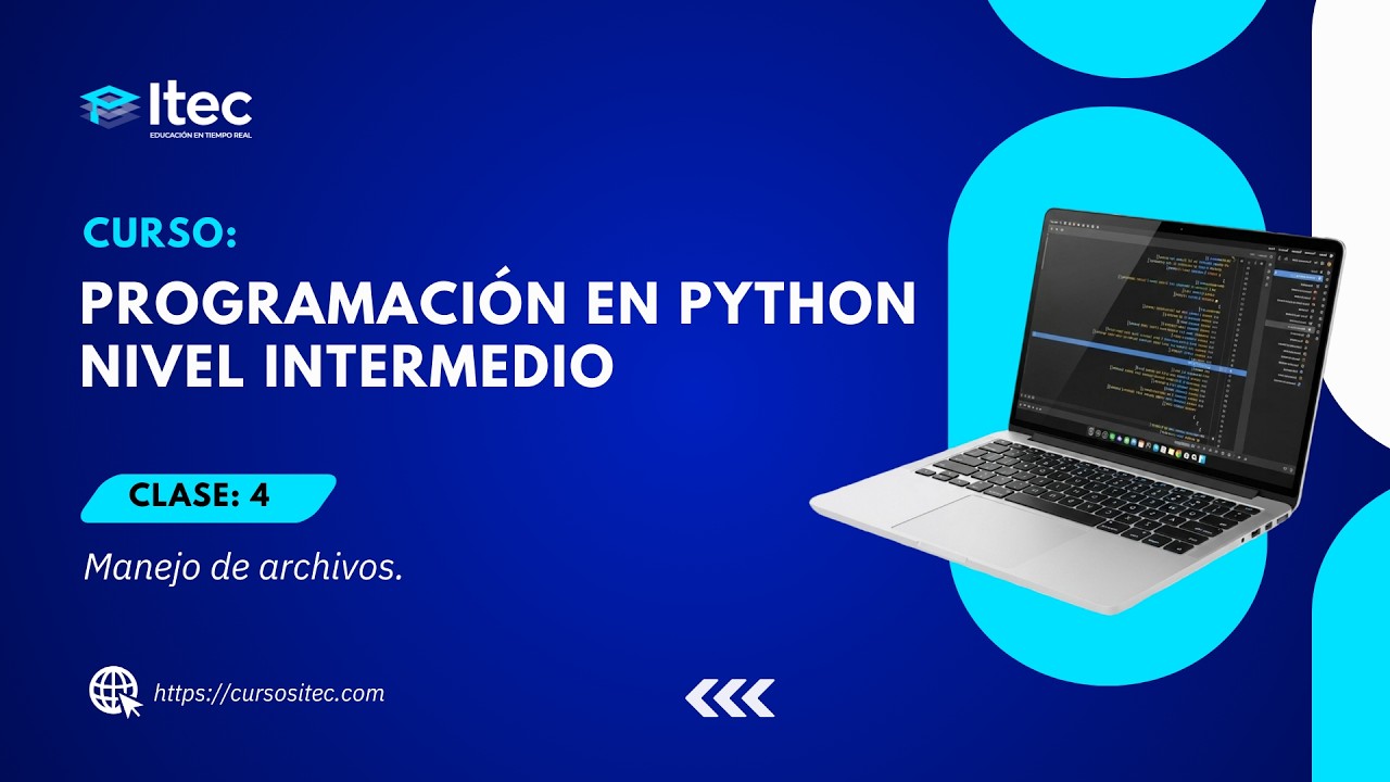 CLASE 04 - PROGRAMACIÓN EN PYTHON NIVEL INTERMEDIO - YouTube