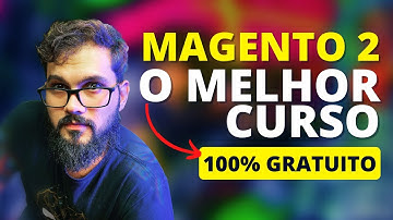 Aprenda Magento 2 do Zero: Curso Gratuito para Empreendedores e Desenvolvedores