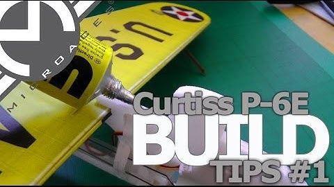 Building the Curtiss P-6E Hawk - Tips Video #1
