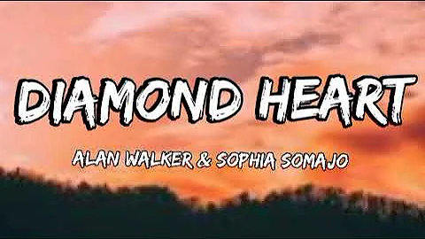 Alan Walker & Sophia Somajo - Diamond Heart (Lyrics)