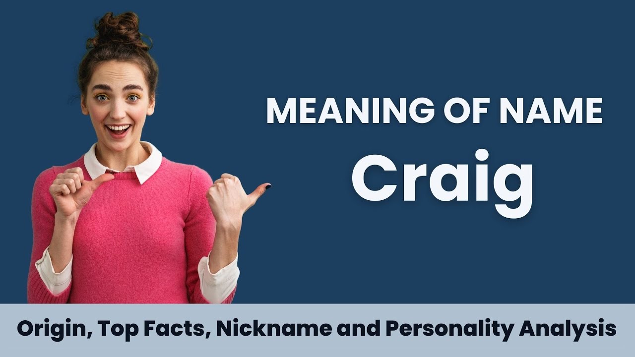 Craig Name Facts Meaning Personality Nickname Origin Popularity Craig Name Facts Meaning Personality Nickname Origin Popularity