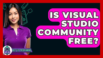 Is Visual Studio Community Free? - Next LVL Programming
