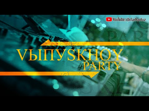 "VЫПУSKНОЙ PARTY" DJ MUSIC FEST 2022