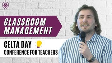 Alexandru Anusca | Classroom management | CELTA Conference for teachers