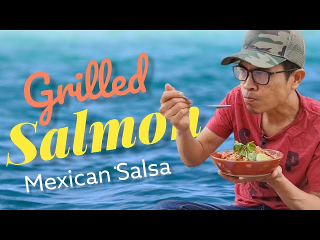 GRILLED SALMON WITH MEXICAN SALSA ~ CHEF KAMARUL ~ SENANG JE class=