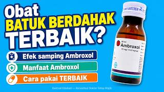 Ambroxol Sirup: Ampuh Encerkan Dahak - Batuk Berdahak