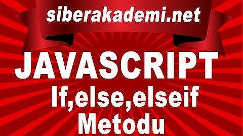 Javascript if,else,elseif Metodu